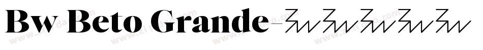 Bw Beto Grande字体转换